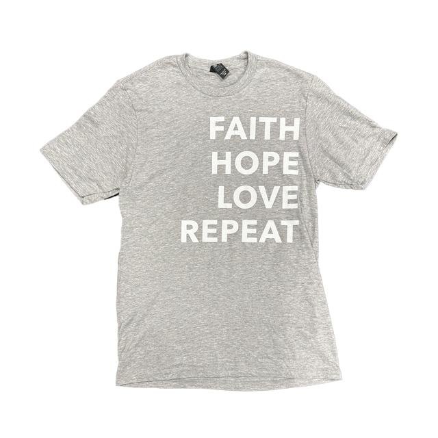 Faith Hope Love Repeat T-Shirt